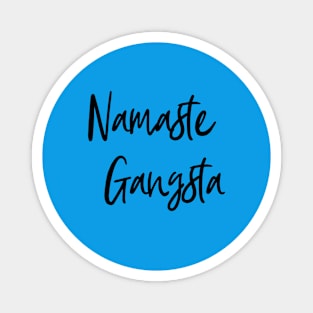 Namaste Gangsta - Yoga Magnet